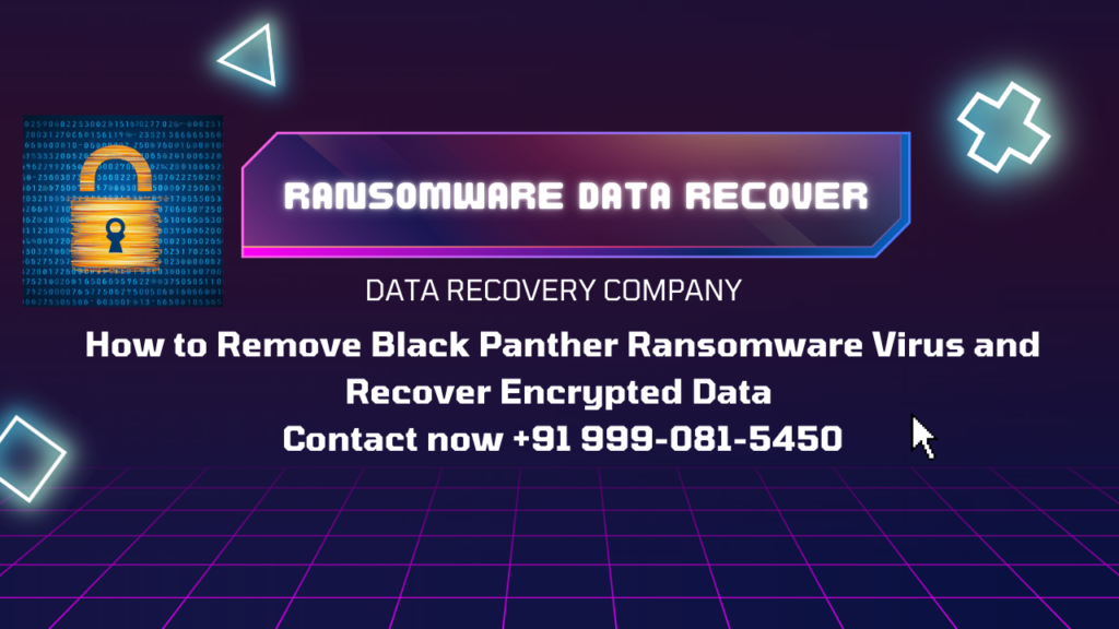 Black Panther Ransomware Data Recovery and Data Decrypt Services